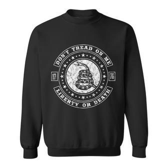 Liberty Or Death 1776 Dont Tread On Me Sweatshirt - Monsterry AU