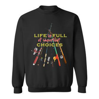 Life Full Of Choices Tshirt Sweatshirt - Monsterry AU