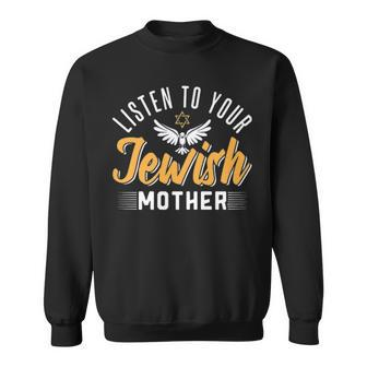 Listen To Your Jewish Mother Sweatshirt - Thegiftio UK