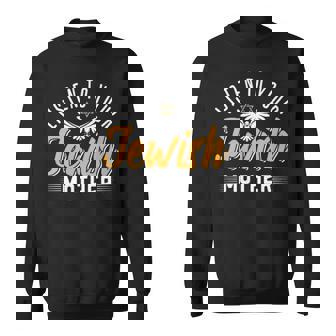 Listen To Your Jewish Mother Sweatshirt - Thegiftio