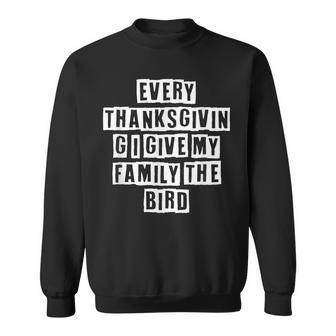 Lovely Funny Cool Sarcastic Every Thanksgiving I Give My Sweatshirt - Thegiftio UK