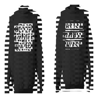 Lovely Funny Cool Sarcastic Greatest Mom In The Universe Sweatshirt - Thegiftio