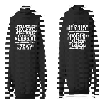 Lovely Funny Cool Sarcastic If I Cant Fix It Were All Sweatshirt - Thegiftio