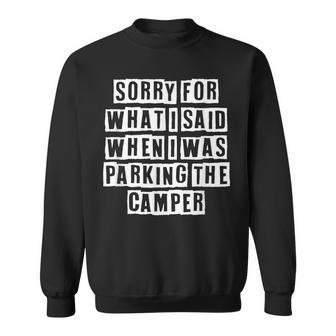 Lovely Funny Cool Sarcastic Sorry For What I Said When I Was Sweatshirt - Thegiftio UK