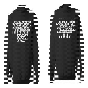 Lovely Funny Cool Sarcastic Sorry Im Late I Didnt Want To Sweatshirt - Thegiftio