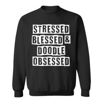 Lovely Funny Cool Sarcastic Stressed Blessed & Doodle Sweatshirt - Thegiftio UK