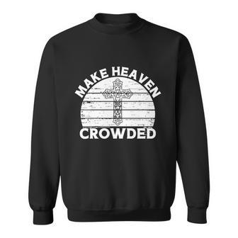 Make Heaven Crowded Collection Gift Sweatshirt - Monsterry AU
