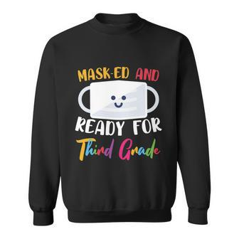 Masked And Ready For 3Rd Grade Back To School Sweatshirt - Monsterry CA