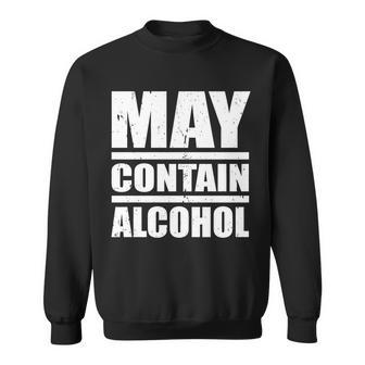 May Contain Alcohol V2 Sweatshirt - Monsterry