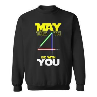May The 4Th Be With You Lightsaber Tshirt Sweatshirt - Monsterry