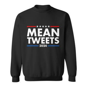 Mean Tweets Trump Election 2024 Tshirt Sweatshirt - Monsterry UK