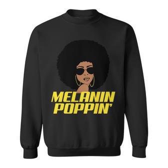 Melanin Poppin Proud African Pride Sweatshirt - Monsterry AU