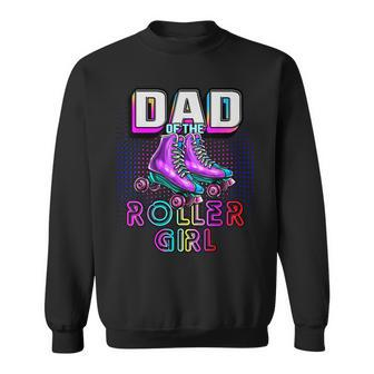Mens Dad Of Roller Girl Roller Skating Birthday Matching Family Men Women Sweatshirt Graphic Print Unisex - Thegiftio UK