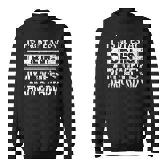 Mens Funny Its Not Easy Being My Wifes Arm Candy Fathers Day Sweatshirt