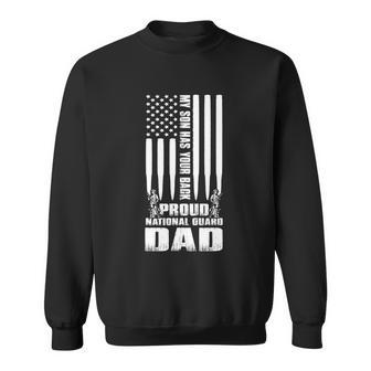 Mens Gift My Son Has Your Back Proud National Guard Dad Army Dad Gift Sweatshirt - Thegiftio UK