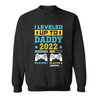 Mens I Leveled Up To Daddy 2022 Soon To Be Dad Fathers Day Sweatshirt - Thegiftio UK