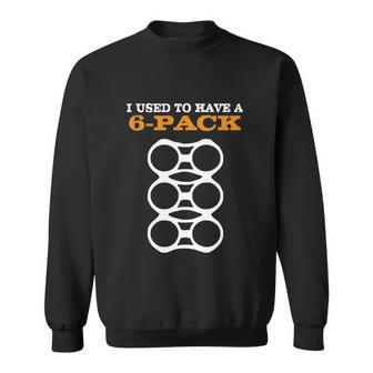 Mens I Used To Have A 6Pack Funny Beer Gut Sweatshirt - Monsterry DE