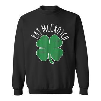 Mens Pat Mccrotch Funny Dirty St Patricks Day Mens Irish Men Women Sweatshirt Graphic Print Unisex - Thegiftio UK