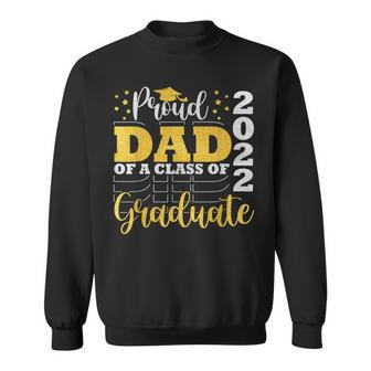 Mens Proud Dad Of A Class Of 2022 Graduate Senior 22 Daddy V3 Men Women Sweatshirt Graphic Print Unisex - Thegiftio UK