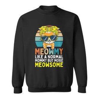 Meowmy Cat Mommy Kitty Mom Mothers Day Sweatshirt - Monsterry DE