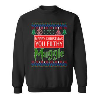 Merry Christmas Ya Filthy Muggle Ugly Sweater Sweatshirt - Monsterry