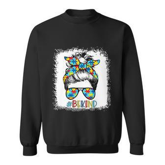 Messy Bun Be Kind Autism Awareness Puzzle Kindness Funny Gift Sweatshirt - Thegiftio UK