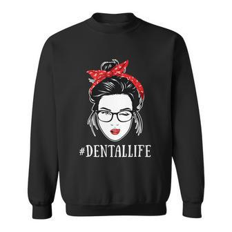 Messy Hair Woman Bun Lover Gift Dental Life Gift Sweatshirt - Thegiftio UK