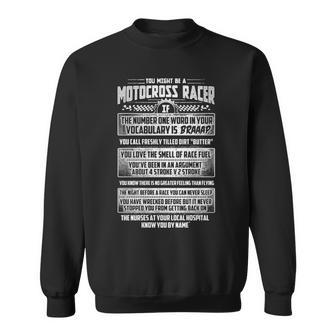 Might Be A Motocross Racer If Sweatshirt - Seseable