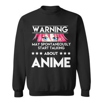 Might Start Talking About Anime Sweatshirt - Monsterry