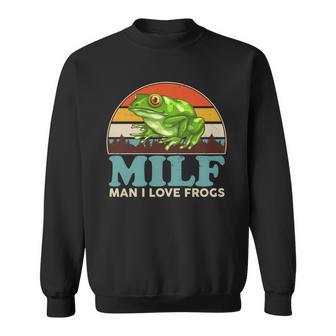 Milf Man I Love Frogs Tshirt Sweatshirt - Monsterry UK