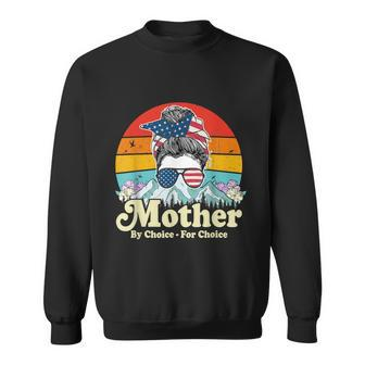 Mind Your Own Uterus Mother By Choice For Choice Sweatshirt - Monsterry