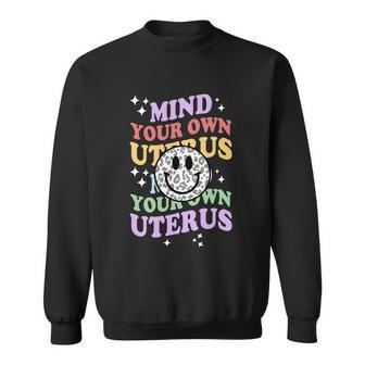 Mind Your Uterus Feminist V2 Sweatshirt - Monsterry