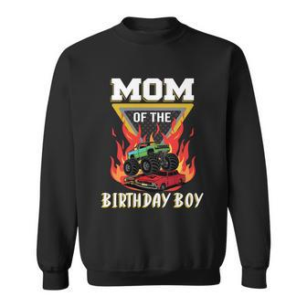 Mom Of The Birthday Boy Your Funny Monster Truck Birthday Cute Gift Sweatshirt - Monsterry DE
