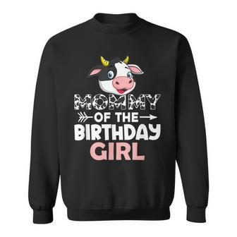 Mommy Of The Birthday Girl Cows Farm Cow Mom Sweatshirt - Seseable