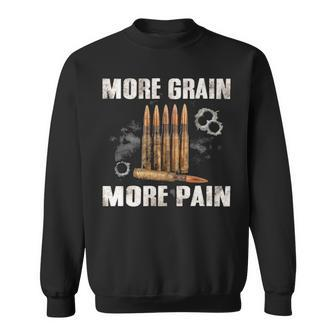 More Grain More Pain Sweatshirt - Seseable