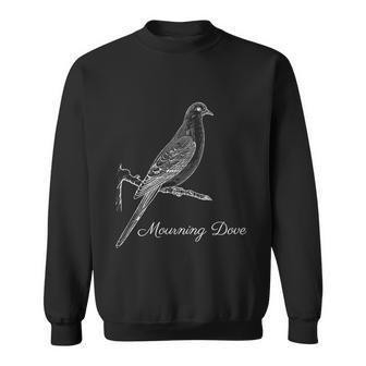 Mourning Dove Bird Ornithology Cute Gift Sweatshirt - Monsterry CA