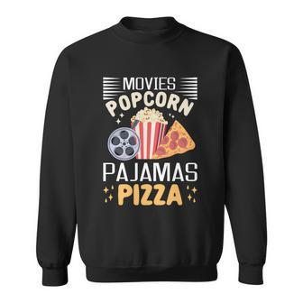 Movies Popcorn Pajamas Pizza Movie Evening Lover Gift Sweatshirt - Monsterry DE