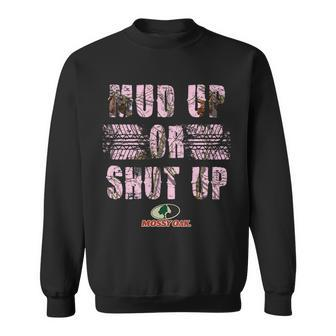 Mud Up Or Shut Up - Mossy Oak Breakup Country Pink Camouflage Sweatshirt - Thegiftio UK