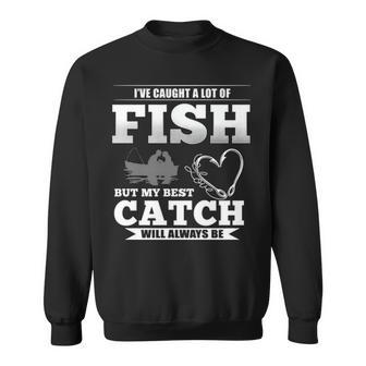 My Best Catch Custom Sweatshirt - Seseable