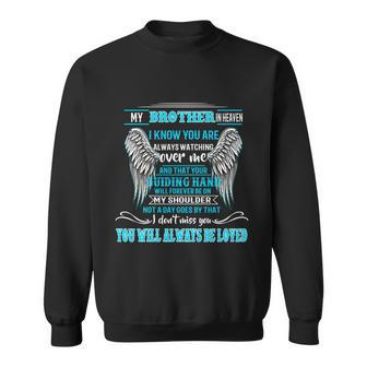 My Brother In Heaven Miss You Will Always Be Loved Memories Gift Graphic Design Printed Casual Daily Basic Sweatshirt - Thegiftio UK