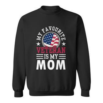 My Favorite Veteran Is My Mom Pride Relatives Veterans Cool Gift Graphic Design Printed Casual Daily Basic Sweatshirt - Thegiftio UK