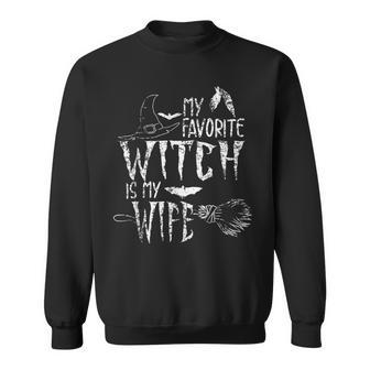 My Favorite Witch Is My Wife Halloween Witch Sweatshirt - Seseable