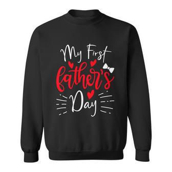 My First Fathers Day Funny New Dad To Be Daddy Gift Quote Graphic Design Printed Casual Daily Basic Sweatshirt - Thegiftio UK