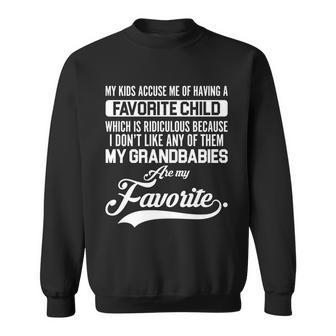 My Grandbabies Are My Favorite - Gift For Grandpa & Grandma Tshirt Sweatshirt - Monsterry AU