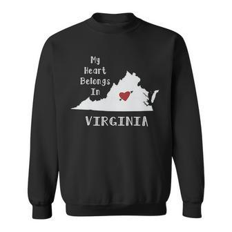 My Heart Belongs In Virginia Sweatshirt - Monsterry AU