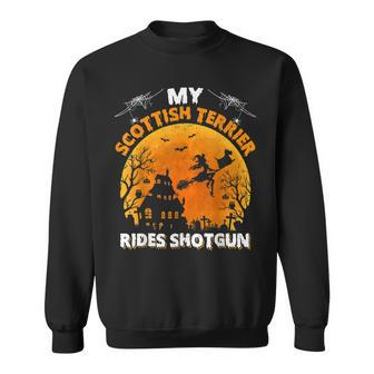 My Scottish Terrier Rides Shotgun Scottish Terrier Halloween Sweatshirt - Seseable