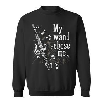 My Wand Chose Me - Flute Player Flutist Marching Band Music Sweatshirt - Seseable