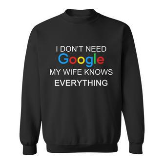 My Wife Knows Everything Funny Sweatshirt - Thegiftio UK