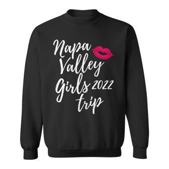 Napa Valley Girls Trip 2022 Bachelorette Vacation Matching Sweatshirt - Thegiftio UK