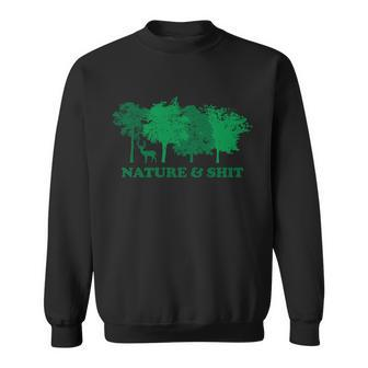 Nature And Shit Sweatshirt - Monsterry CA